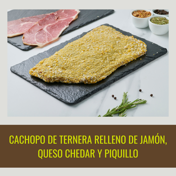 2  Cachopos de ternera rellenos de jamón ib Abrasador, cheddar y piquillo
