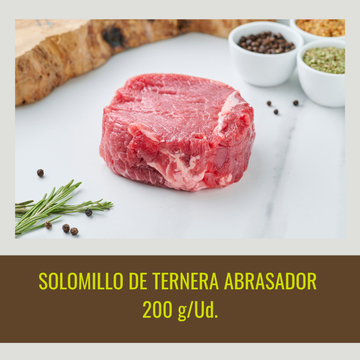 2 Solomillos de Ternera Abrasador de 200 g/unidad